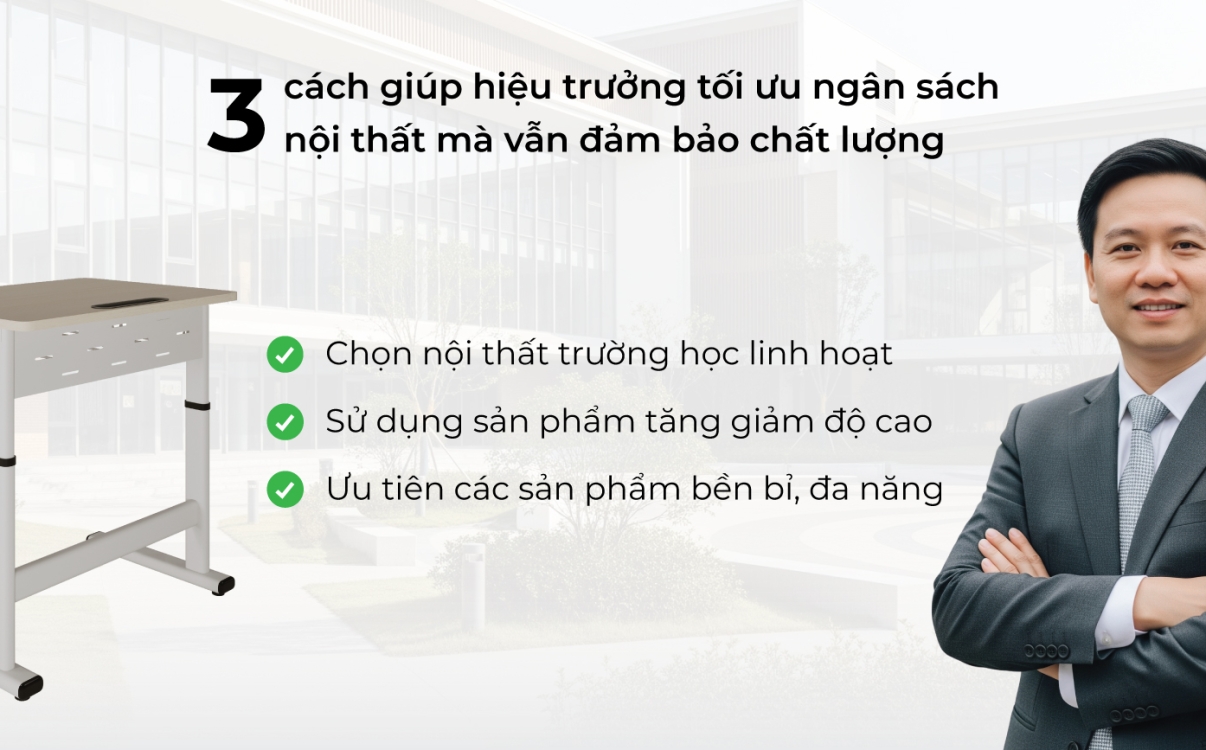 3 cách giúp hiệu trưởng tối ưu ngân sách nội thất mà vẫn đảm bảo chất lượng