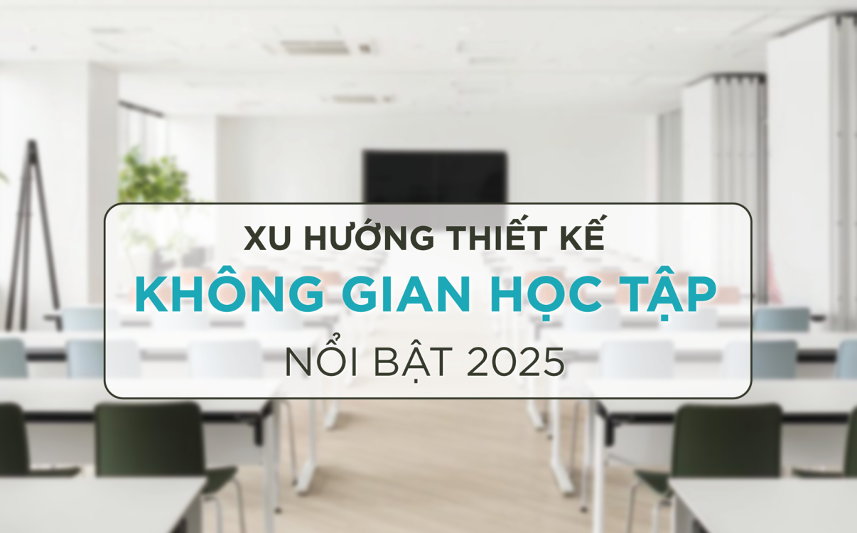 5 Xu hướng thiết kế không gian học tập năm 2025